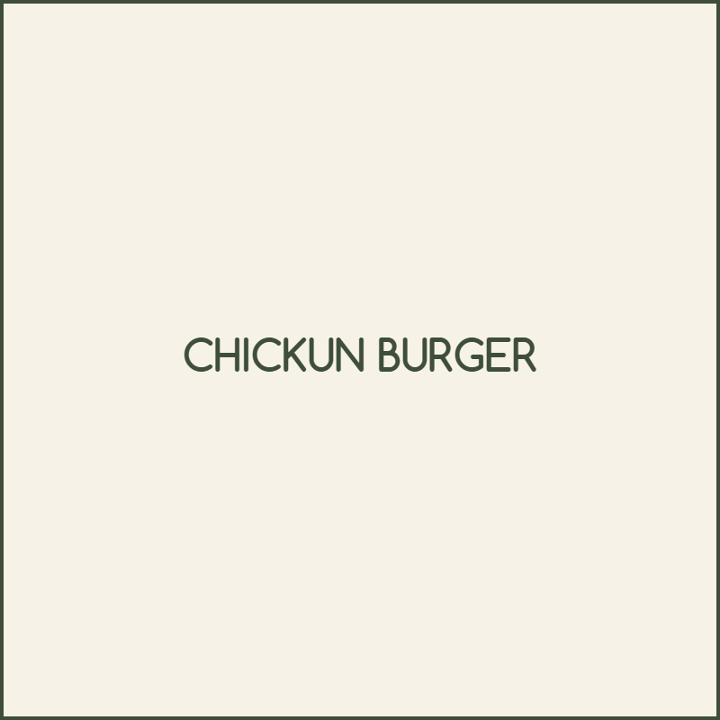 [HAMBURGESAS Y SANDWICHES] CHICKUN BURGER