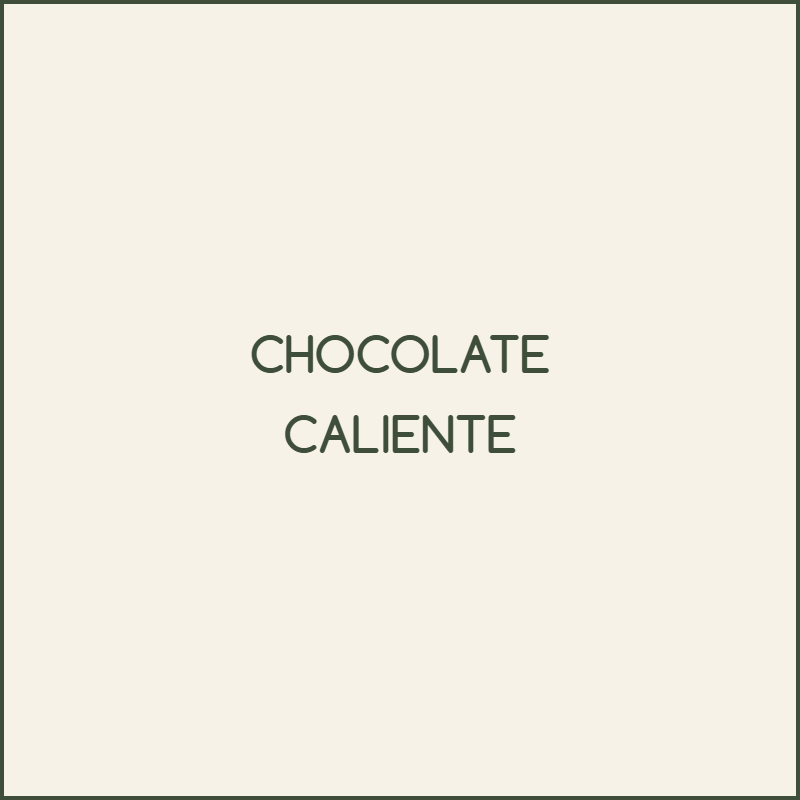 [BEBIDAS CALIENTES] CHOCOLATE CALIENTE